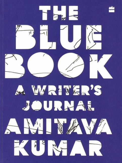Cover: 9789354893742 | The Blue Book | A Writer's Journal | Amitava Kumar | Taschenbuch