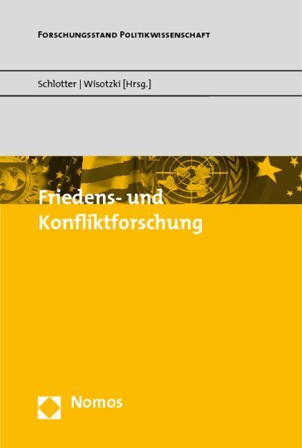 Cover: 9783832934705 | Friedens- und Konfliktforschung | Peter Schlotter (u. a.) | Buch