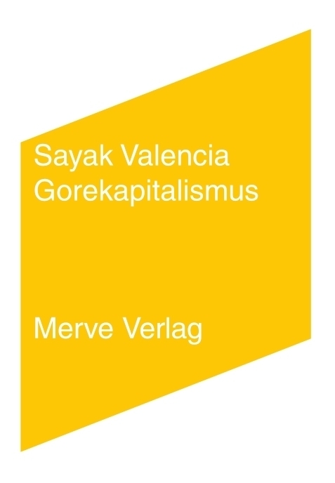 Cover: 9783962730253 | Gorekapitalismus | Sayak Valencia | Buch | 262 S. | Deutsch | 2021