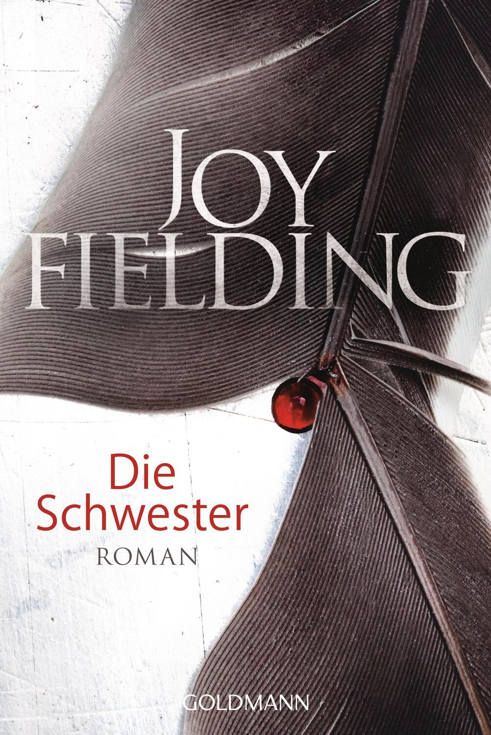 Cover: 9783442477272 | Die Schwester | Joy Fielding | Taschenbuch | 444 S. | Deutsch | 2017