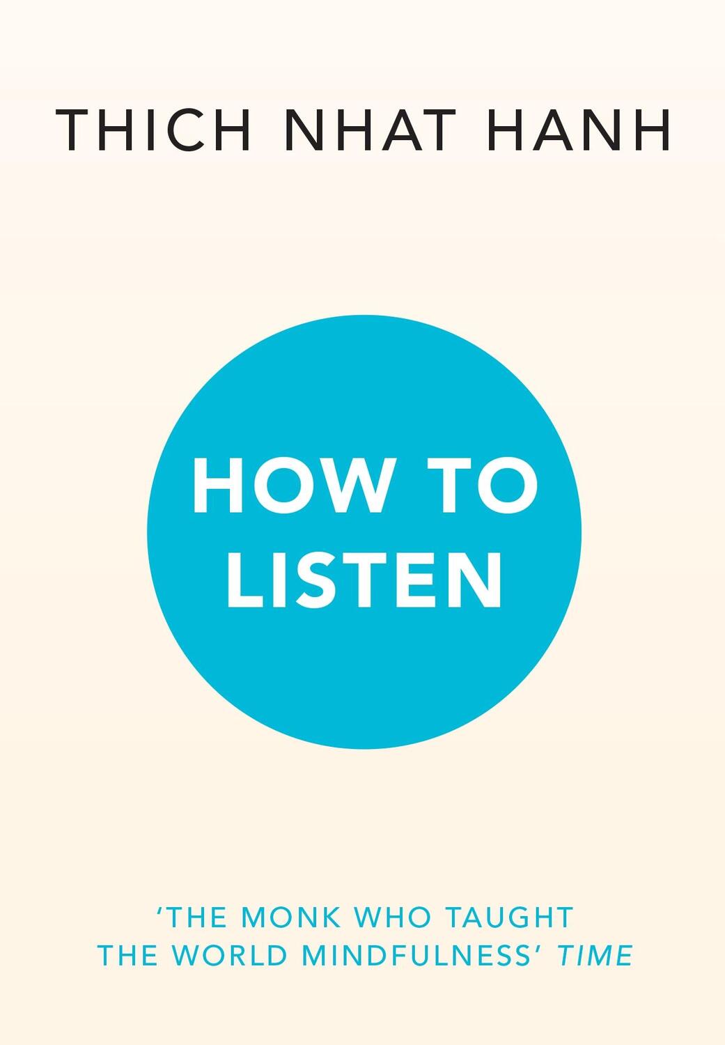 Cover: 9781846048487 | How to Listen | Thich Nhat Hanh | Taschenbuch | Englisch | 2024