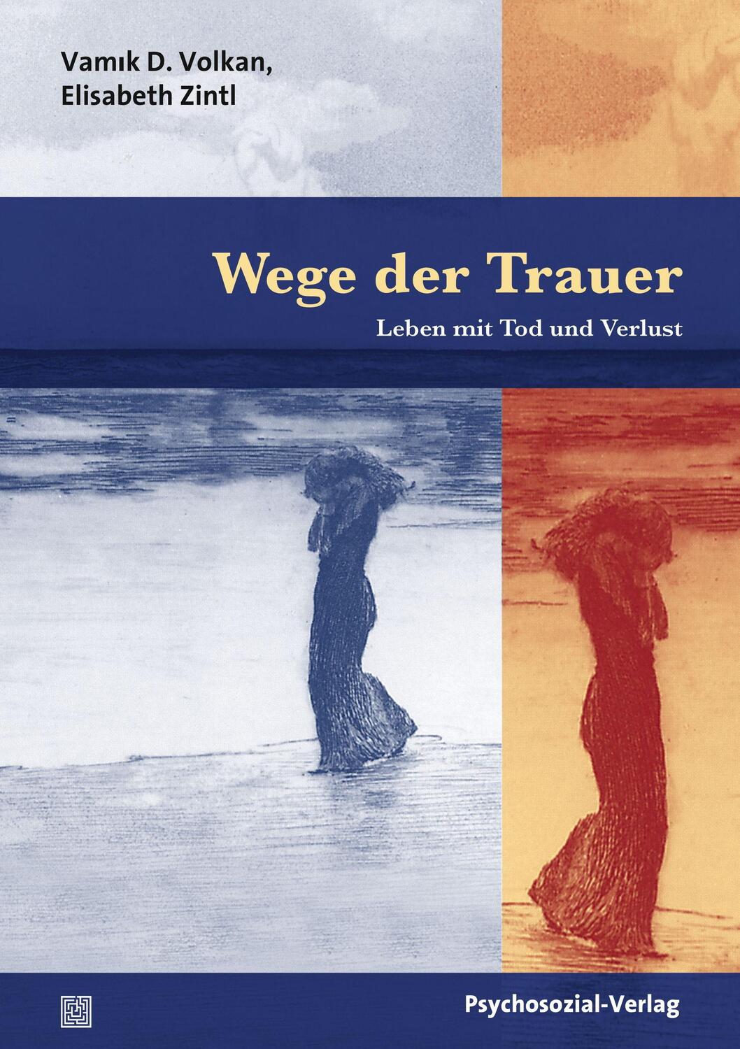 Cover: 9783837926132 | Wege der Trauer | Leben mit Tod und Verlust | Vamik D. Volkan (u. a.)