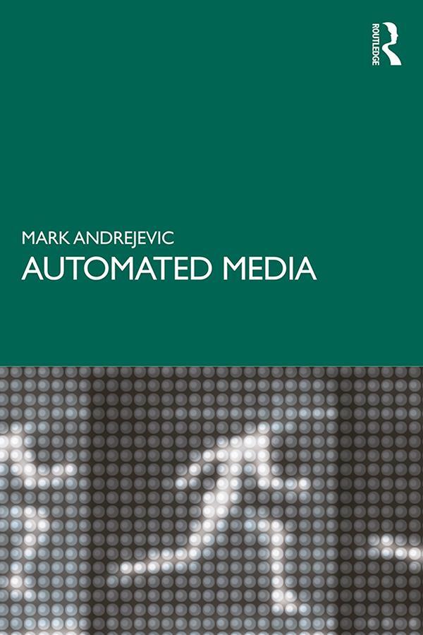 Cover: 9780367196837 | Automated Media | Mark Andrejevic | Taschenbuch | Englisch | 2019