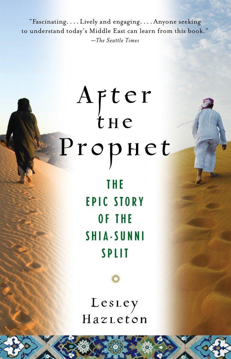 Cover: 9780385523943 | After the Prophet | The Epic Story of the Shia-Sunni Split in Islam