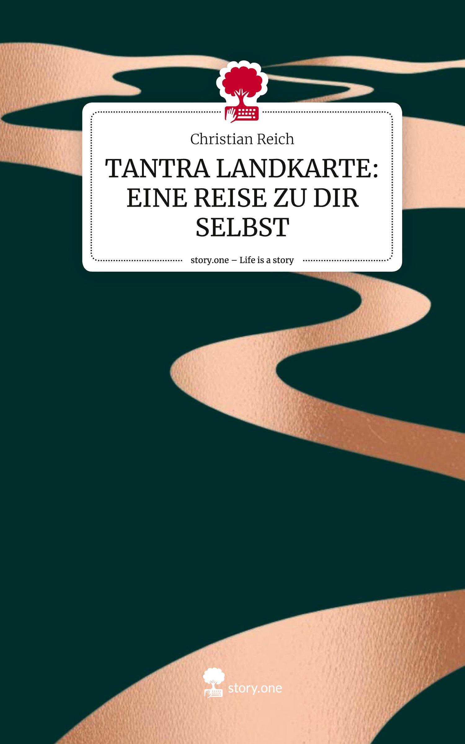 Cover: 9783711575524 | TANTRA LANDKARTE: EINE REISE ZU DIR SELBST. Life is a Story -...