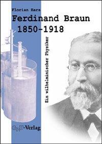 Cover: 9783928186391 | Ferdinand Braun (1850-1918) | Ein wilhelminischer Physiker | Hars