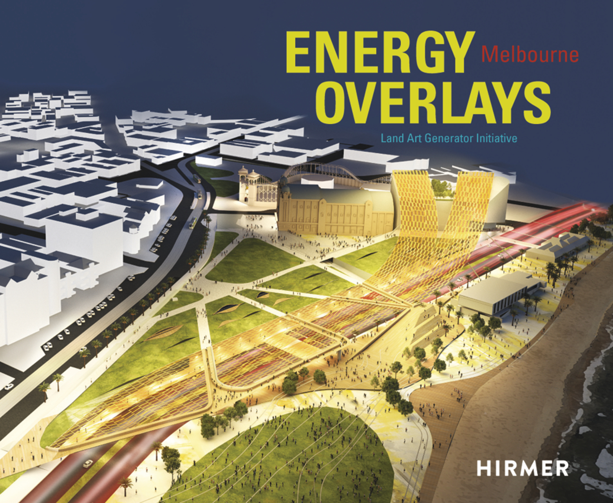 Cover: 9783777430683 | Energy Overlays | Land Art Generator Initiative. Melbourne | Buch