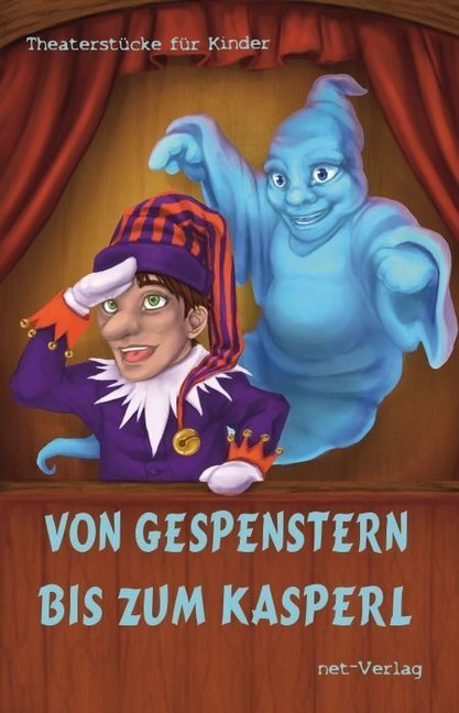 Cover: 9783957200402 | Von Gespenstern bis zum Kasperl | Theaterstücke für Kinder | Weise
