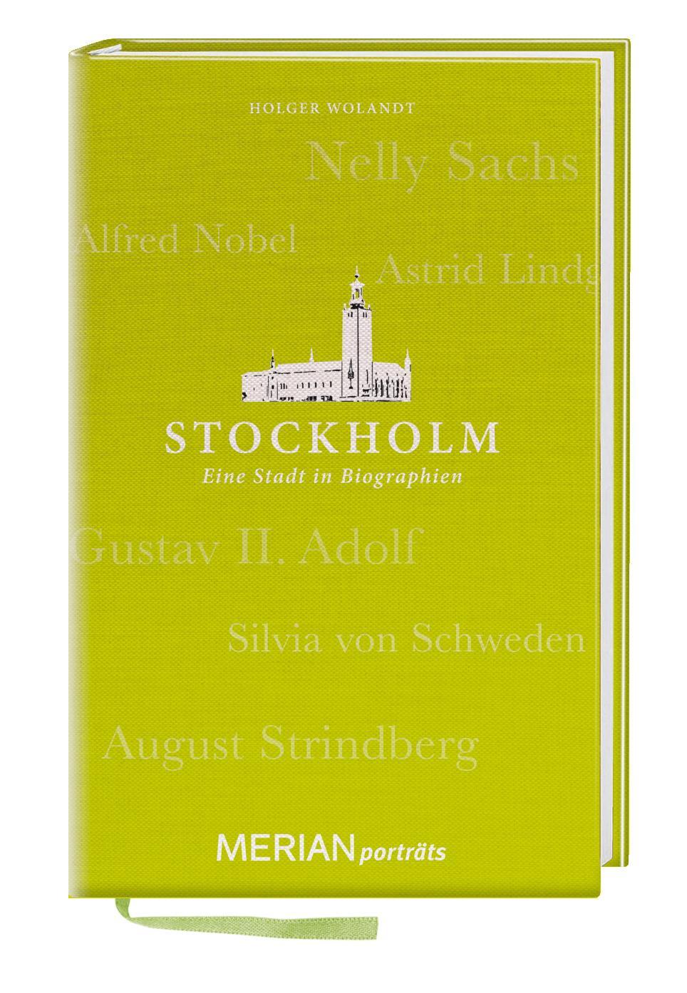 Stockholm. Eine Stadt in Biographien - Wolandt, Holger
