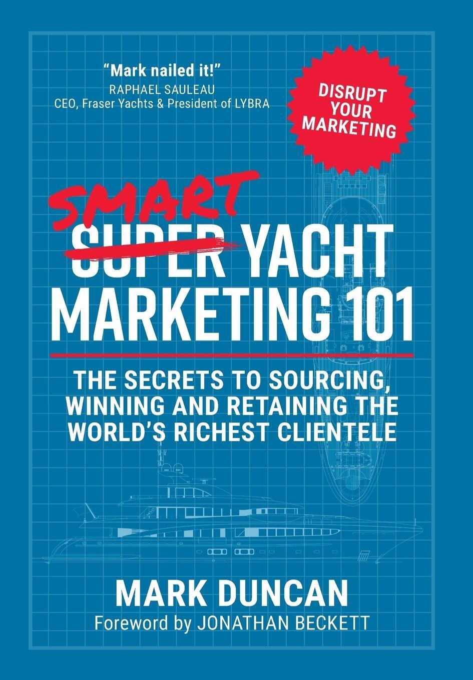 Cover: 9781912615506 | Smart Yacht Marketing 101 | Mark Duncan | Buch | Englisch | 2018