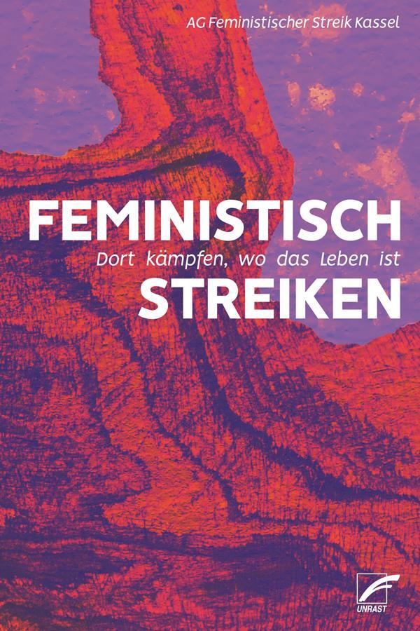Cover: 9783897713765 | Feministisch streiken | Dort kämpfen, wo das Leben ist | Kassel | Buch