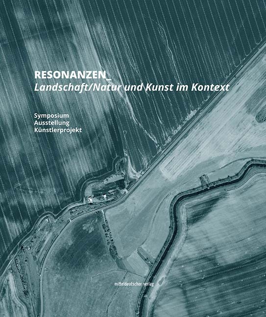 Cover: 9783963117442 | RESONANZEN_ Landschaft/Natur und Kunst im Kontext | e.V. | Taschenbuch