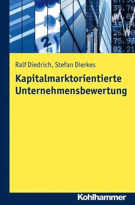Cover: 9783170200388 | Kapitalmarktorientierte Unternehmensbewertung | Ralf Diedrich (u. a.)