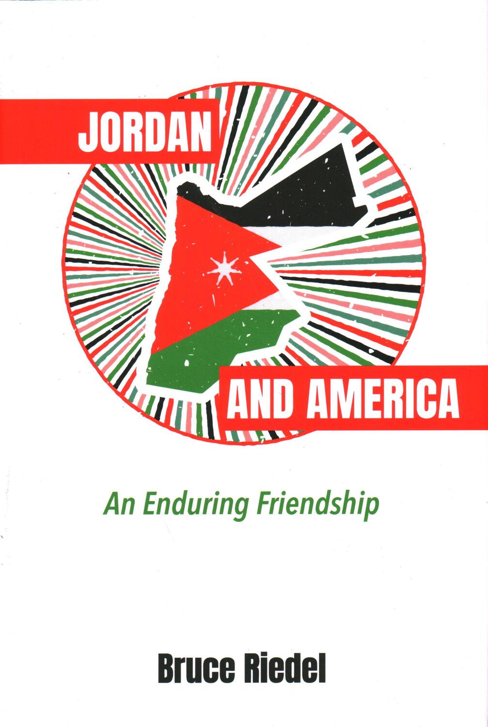 Cover: 9780815739265 | Jordan and America | An Enduring Friendship | Bruce Riedel | Buch