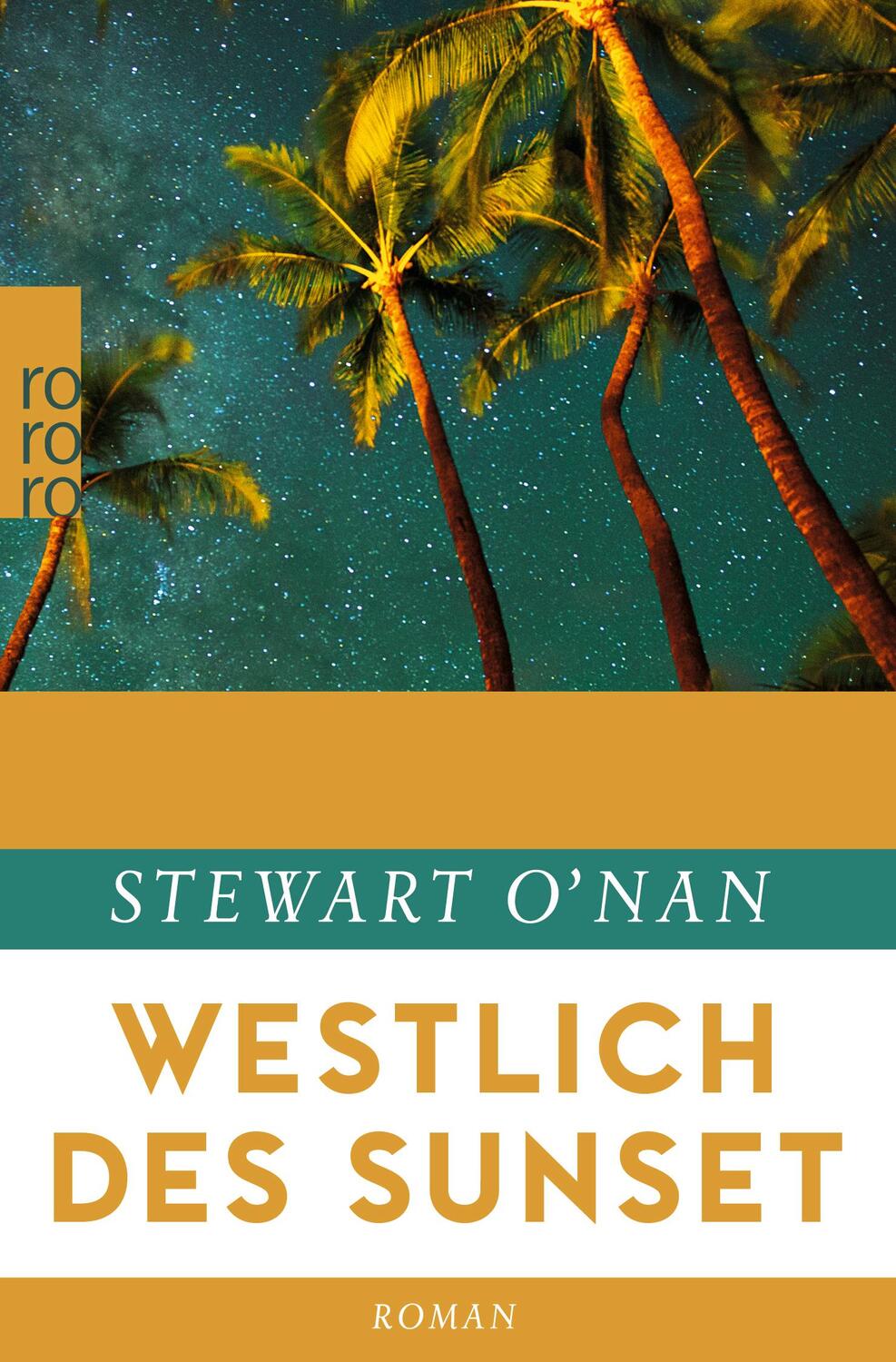 Cover: 9783499269370 | Westlich des Sunset | Stewart O'Nan | Taschenbuch | Deutsch | 2017