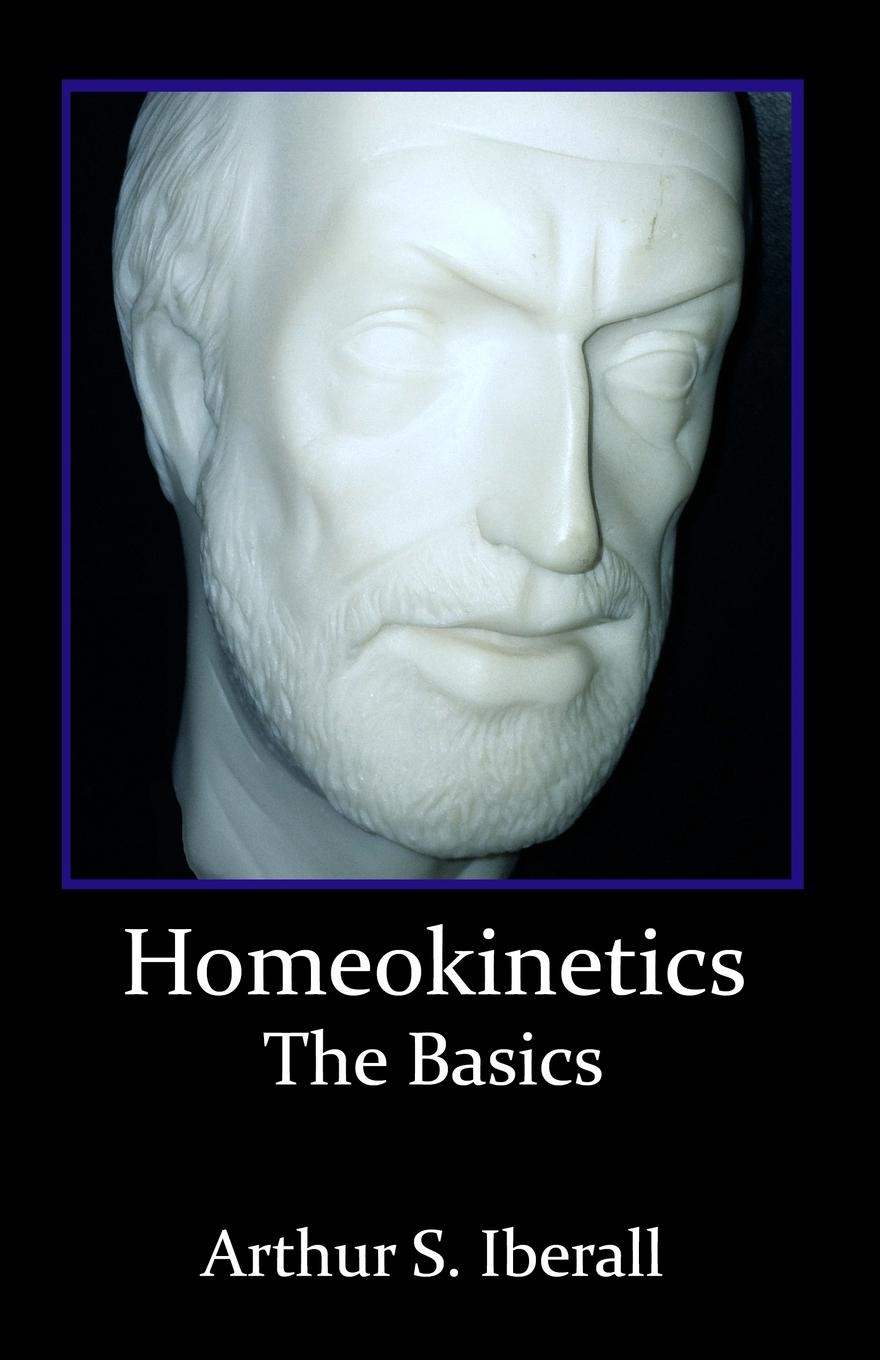 Cover: 9780990536147 | Homeokinetics | The Basics | Arthur S. Iberall | Taschenbuch | 2016