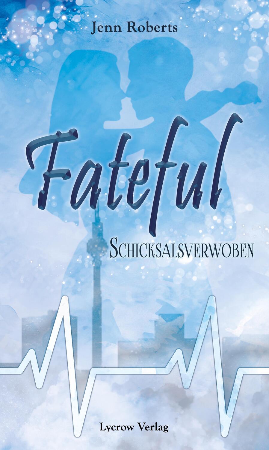 Cover: 9783989422742 | Fateful | Schicksalsverwoben | Jenn Roberts | Taschenbuch | 338 S.