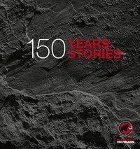 Cover: 9783909111886 | Mammut - 150 Years, 150 Stories | Stephanie Grunder (u. a.) | Gebunden