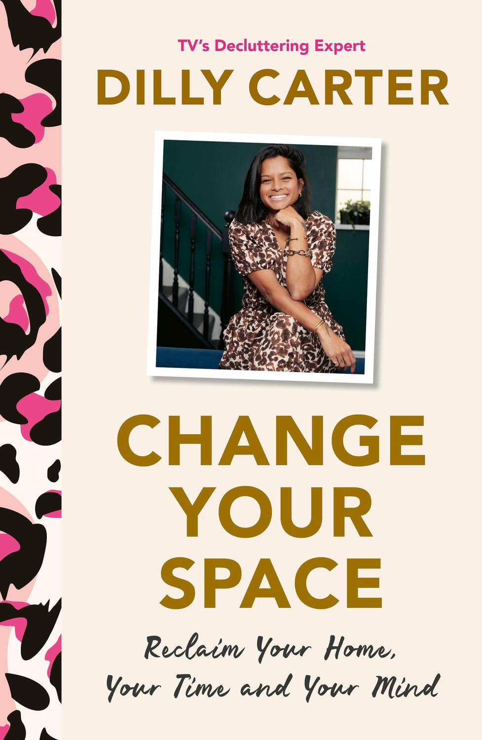Cover: 9781801292856 | Change Your Space | Reclaim Your Home, Your Time and Your Mind | Buch