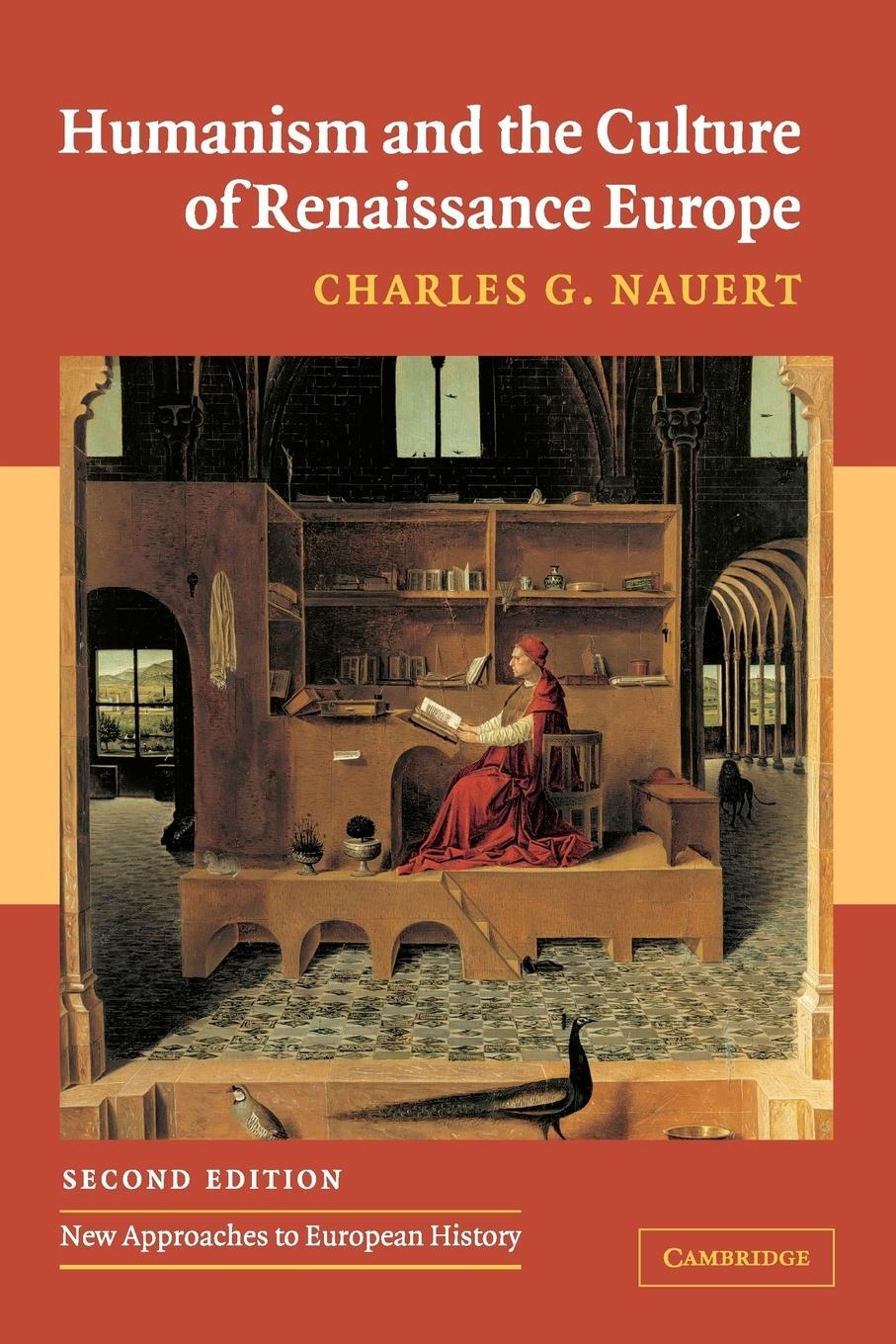 Cover: 9780521547819 | Humanism and the Culture of Renaissance Europe | Charles G. Nauert