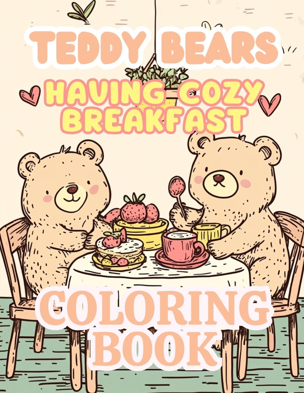 Cover: 9798330246878 | Teddy Bears Having Cozy Breakfast | Lucy Gold | Taschenbuch | Englisch