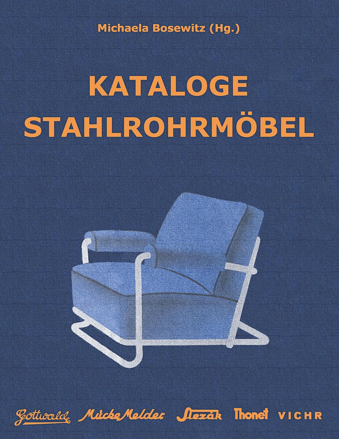 Cover: 9783750471726 | Kataloge Stahlrohrmöbel | Michaela Bosewitz | Taschenbuch
