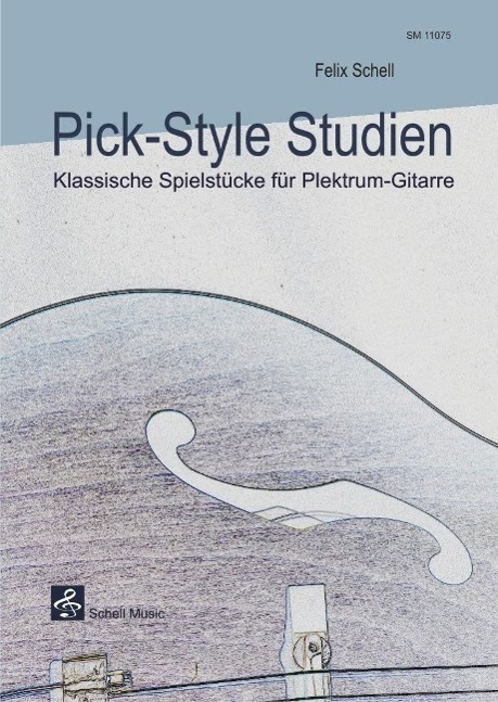 Cover: 9783864110757 | Pick-Style Studien | Klassische Spielstucke fur Plektrum-Gitarre