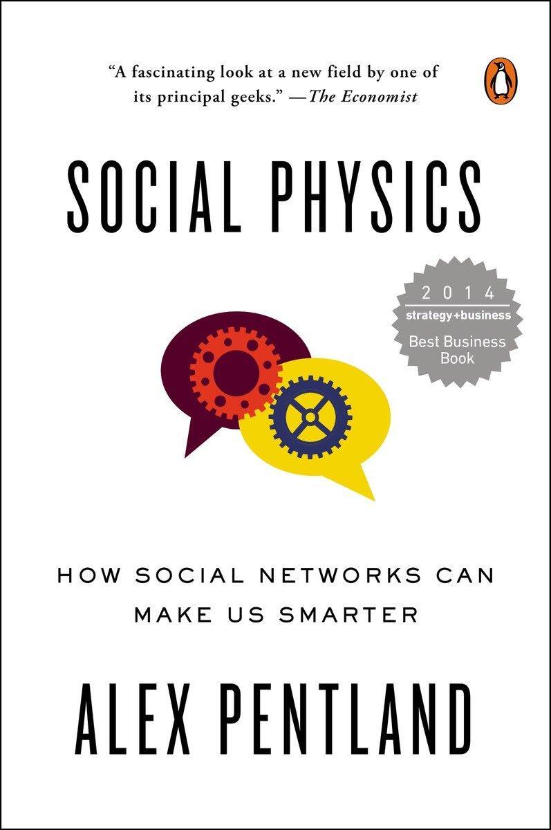 Cover: 9780143126331 | Social Physics | How Social Networks Can Make Us Smarter | Pentland