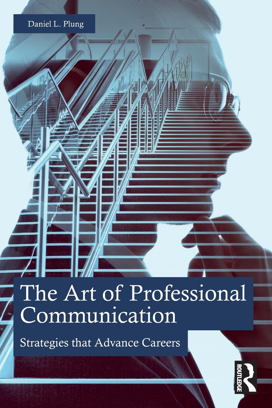 Cover: 9781032596488 | The Art of Professional Communication | Daniel Plung | Taschenbuch