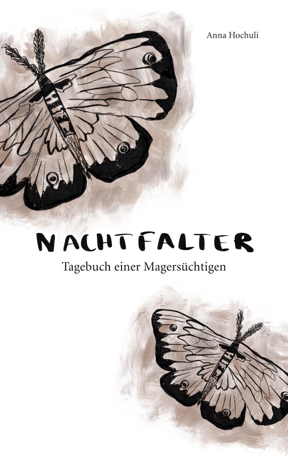 Cover: 9783759751713 | Nachtfalter | Tagebuch einer Magersüchtigen | Anna Hochuli | Buch