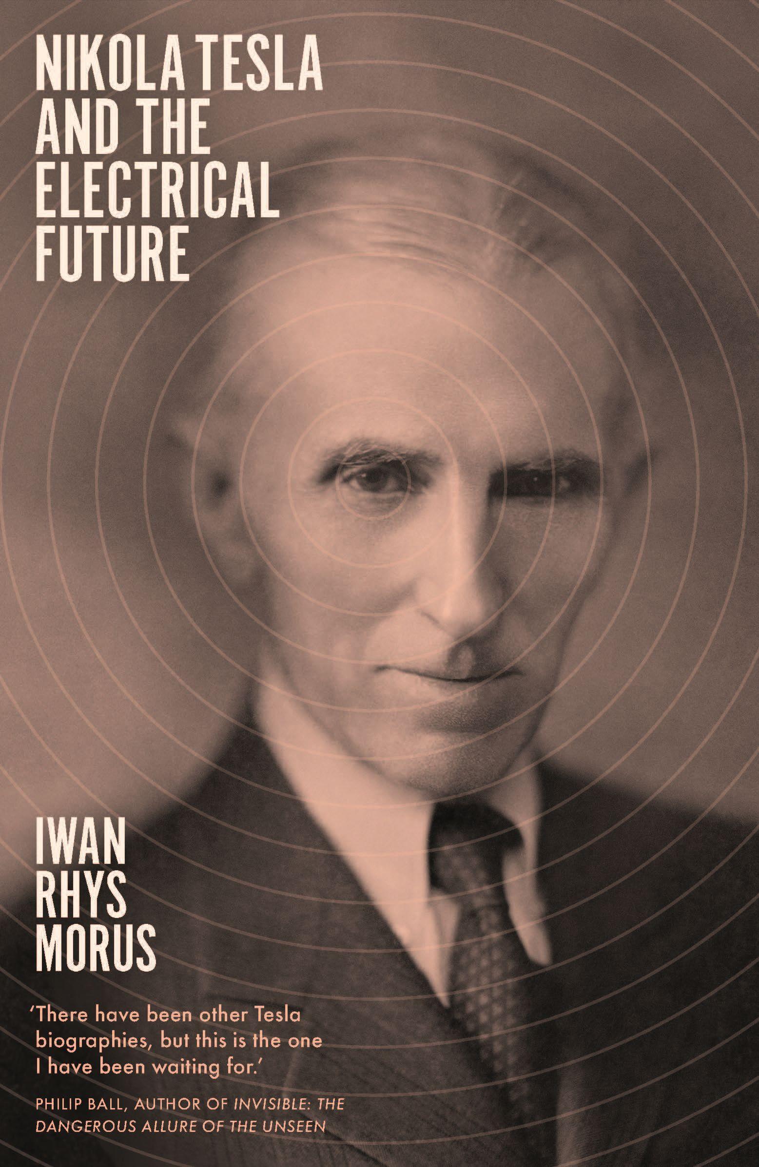 Cover: 9781785786174 | Nikola Tesla and the Electrical Future | Iwan Rhys Morus | Taschenbuch