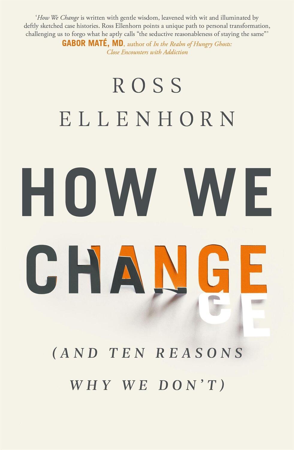 Cover: 9780349424255 | How We Change (and 10 Reasons Why We Don't) | Ross Ellenhorn | Buch