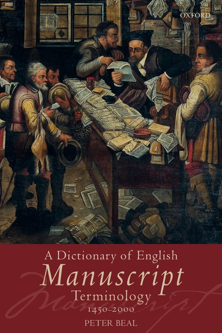 Cover: 9780199576128 | A Dictionary of English Manuscript Terminology | 1450-2000 | Beal