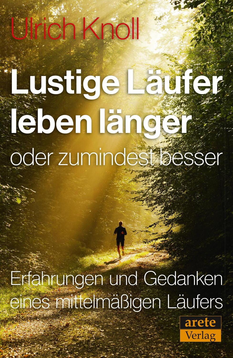 Cover: 9783942468992 | Lustige Läufer leben länger - oder zumindest besser | Ulrich Knoll