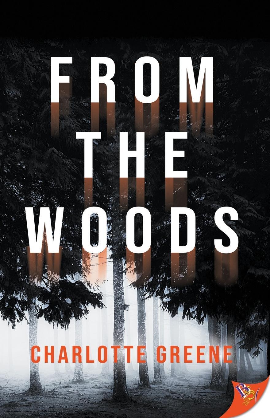Cover: 9781635557930 | From the Woods | Charlotte Greene | Taschenbuch | Paperback | Englisch