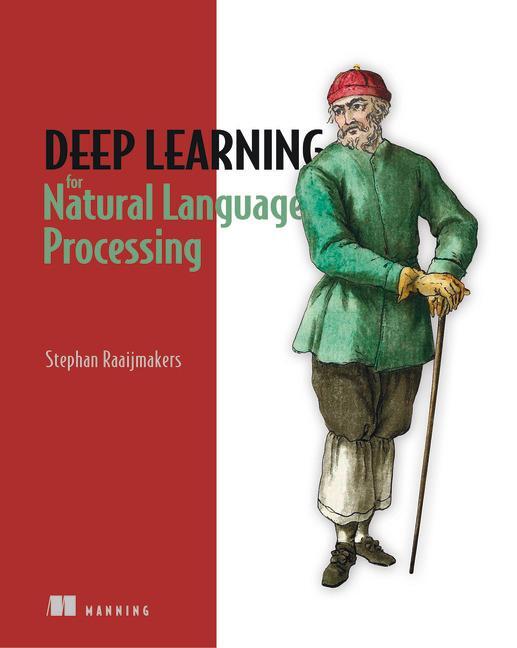 Cover: 9781617295447 | Deep Learning for Natural Language Processing | Stephan Raaijmakers