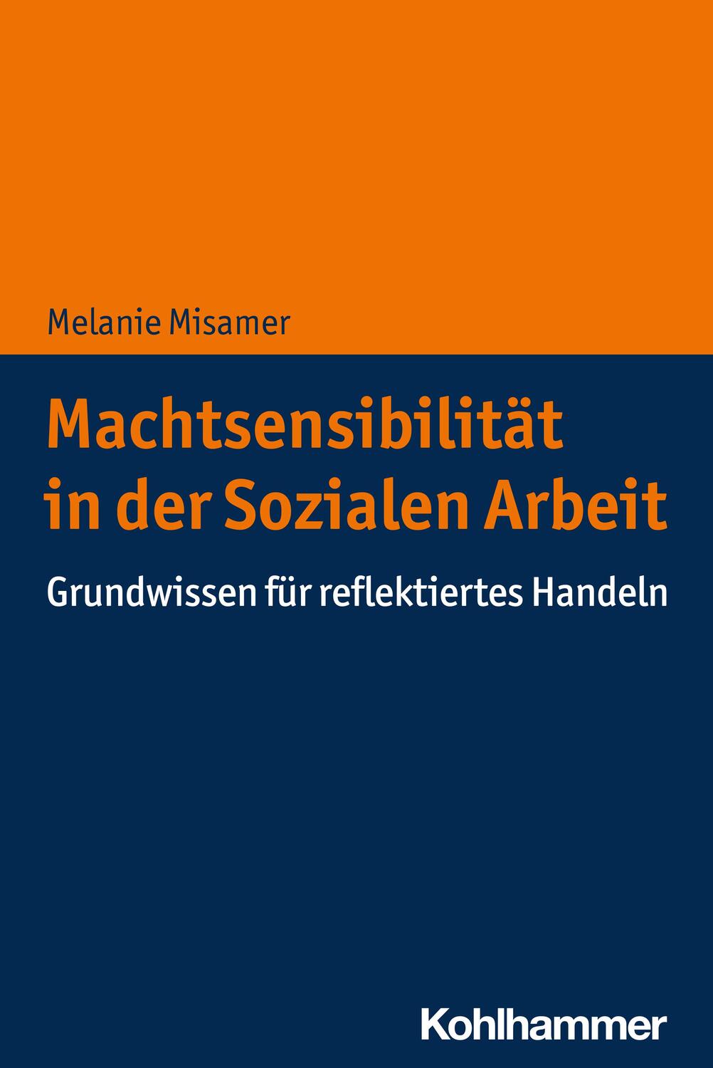 Cover: 9783170421851 | Machtsensibilität in der Sozialen Arbeit | Melanie Misamer | Buch