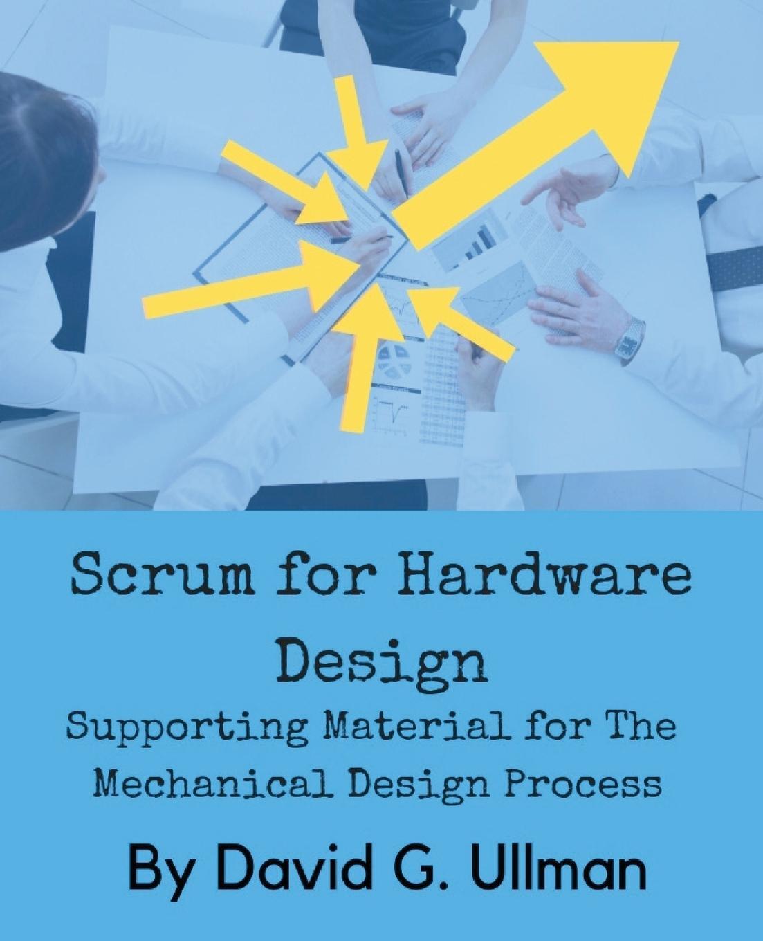 Cover: 9780999357842 | Scrum for Hardware Design | David G. Ullman | Taschenbuch | Paperback