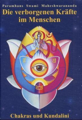 Cover: 9783850521307 | Die verborgenen Kräfte im Menschen | Paramhans Swami Maheshwarananda