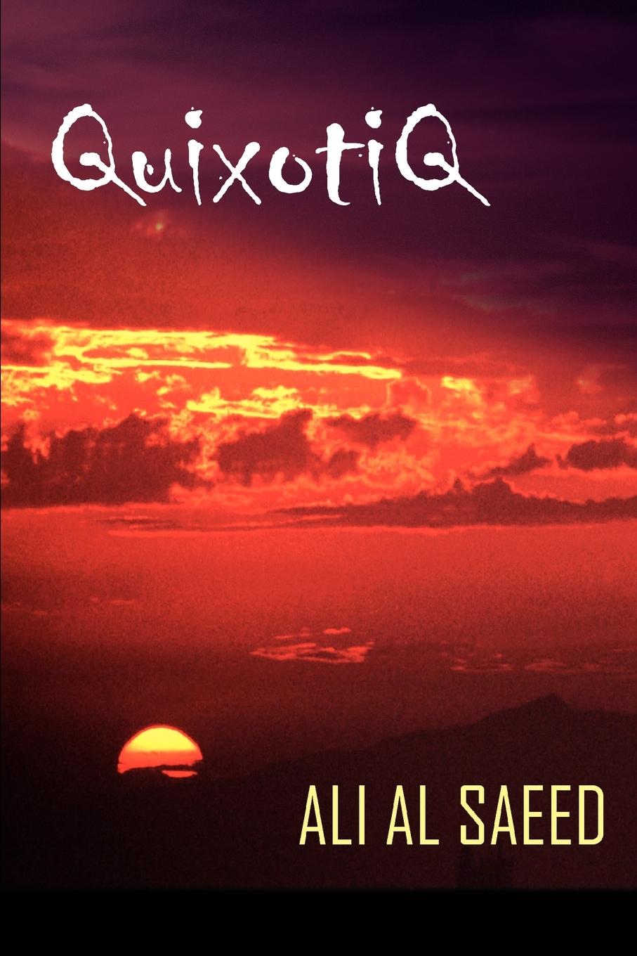 Cover: 9780595327614 | QuixotiQ | Ali Al Saeed | Taschenbuch | Englisch | 2004 | iUniverse