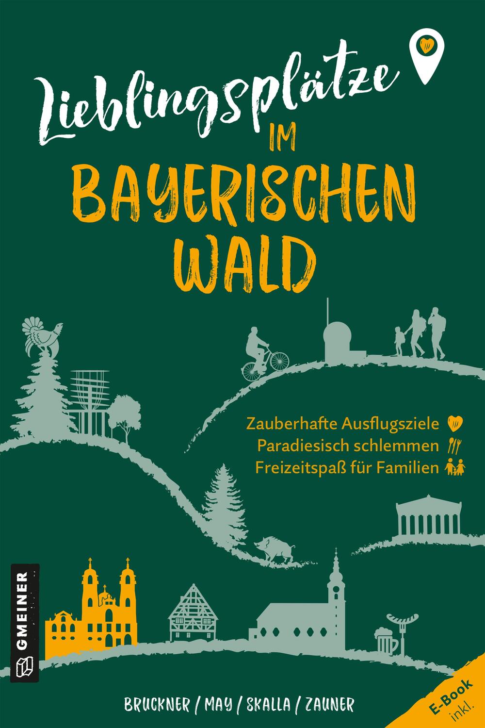 Cover: 9783839203705 | Lieblingsplätze im Bayerischen Wald | Orte für Herz, Leib und Seele