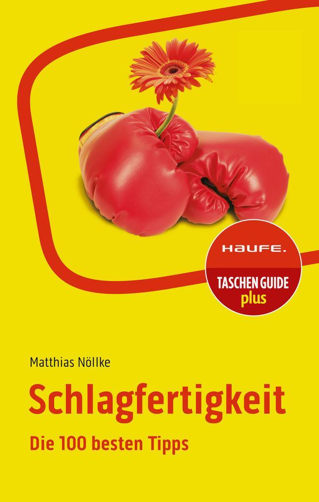 Cover: 9783648169797 | Schlagfertigkeit | Die 100 besten Tipps | Matthias Nöllke | Buch