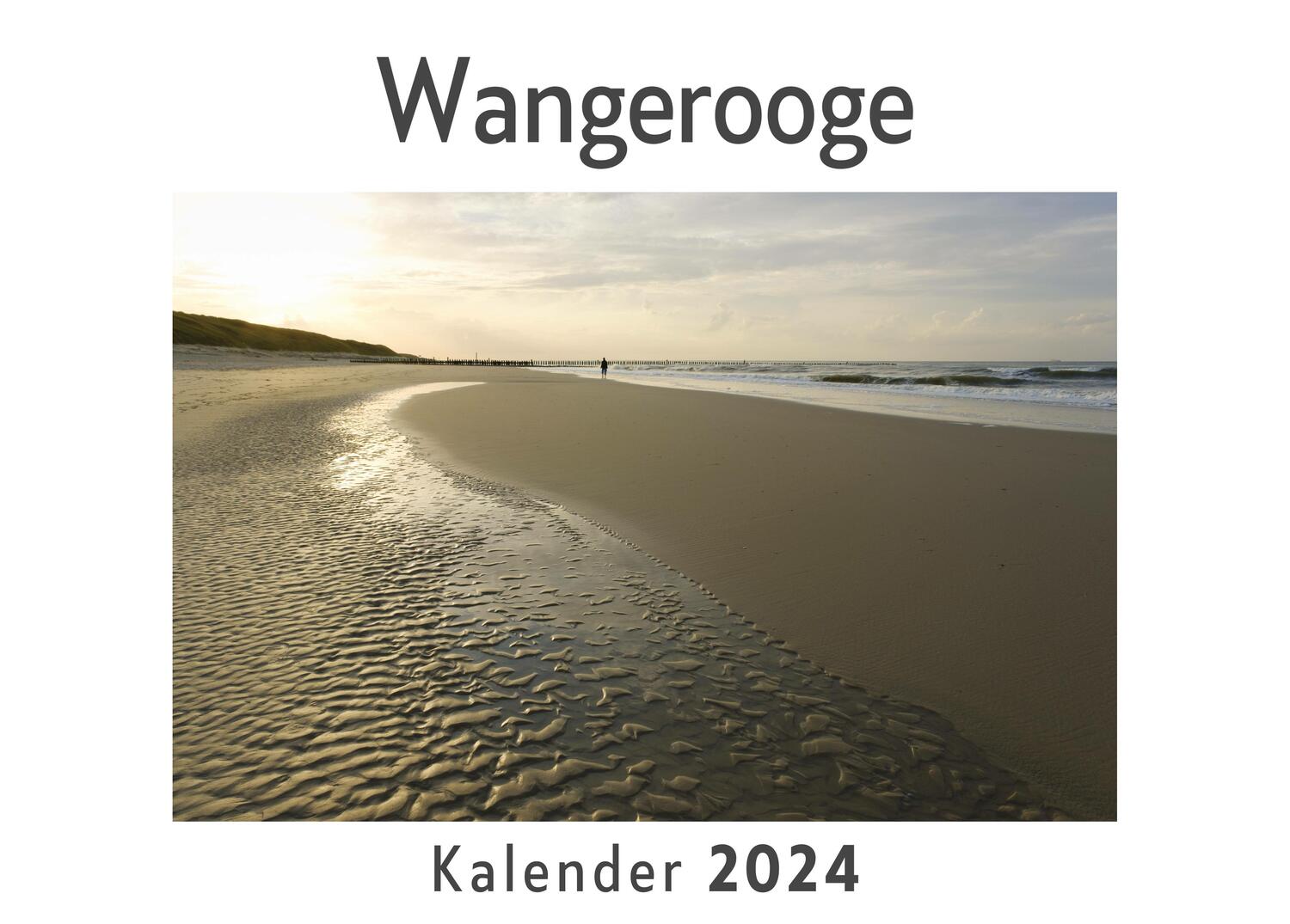 Cover: 9783750549449 | Wangerooge (Wandkalender 2024, Kalender DIN A4 quer, Monatskalender...