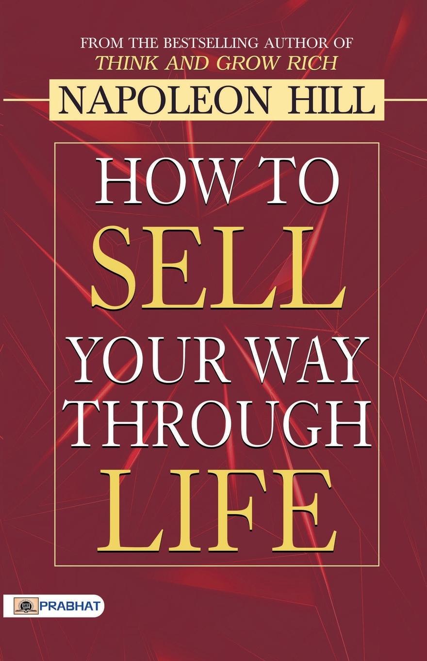 Cover: 9789352664405 | How to Sell Your Way through Life | Napoleon Hill | Taschenbuch | 2021