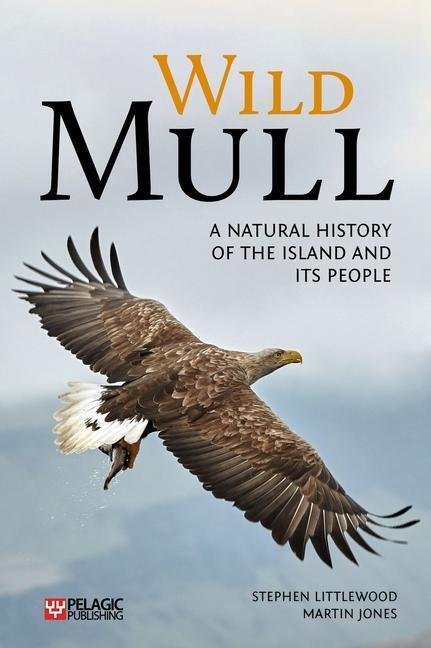 Cover: 9781784272760 | Wild Mull | A Natural History of the Island and its People | Buch