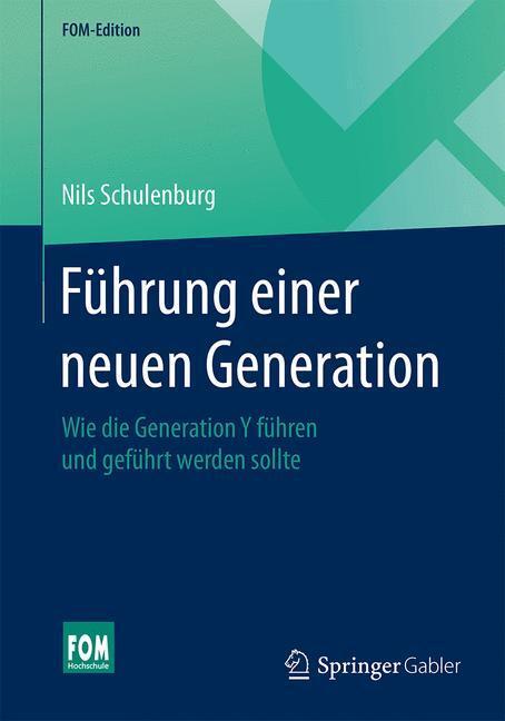 Cover: 9783658072032 | Führung einer neuen Generation | Nils Schulenburg | Taschenbuch | X