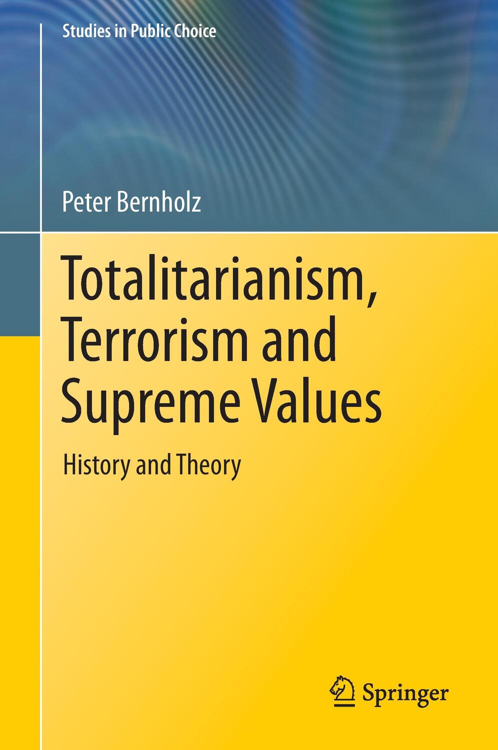 Cover: 9783319569062 | Totalitarianism, Terrorism and Supreme Values | History and Theory