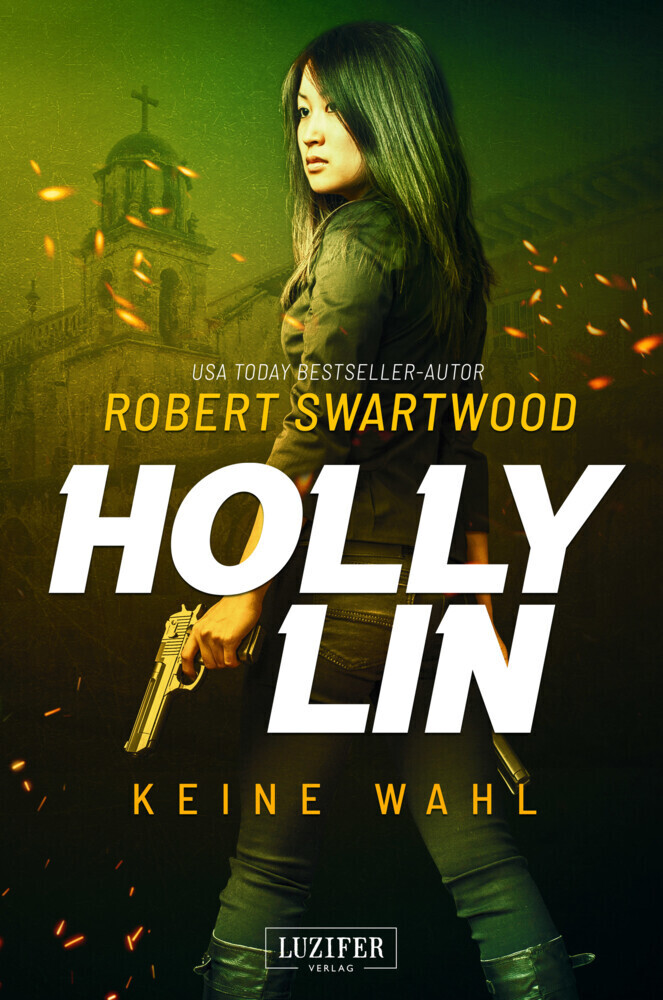 Cover: 9783958356276 | KEINE WAHL (Holly Lin 2) | Thriller | Robert Swartwood | Taschenbuch