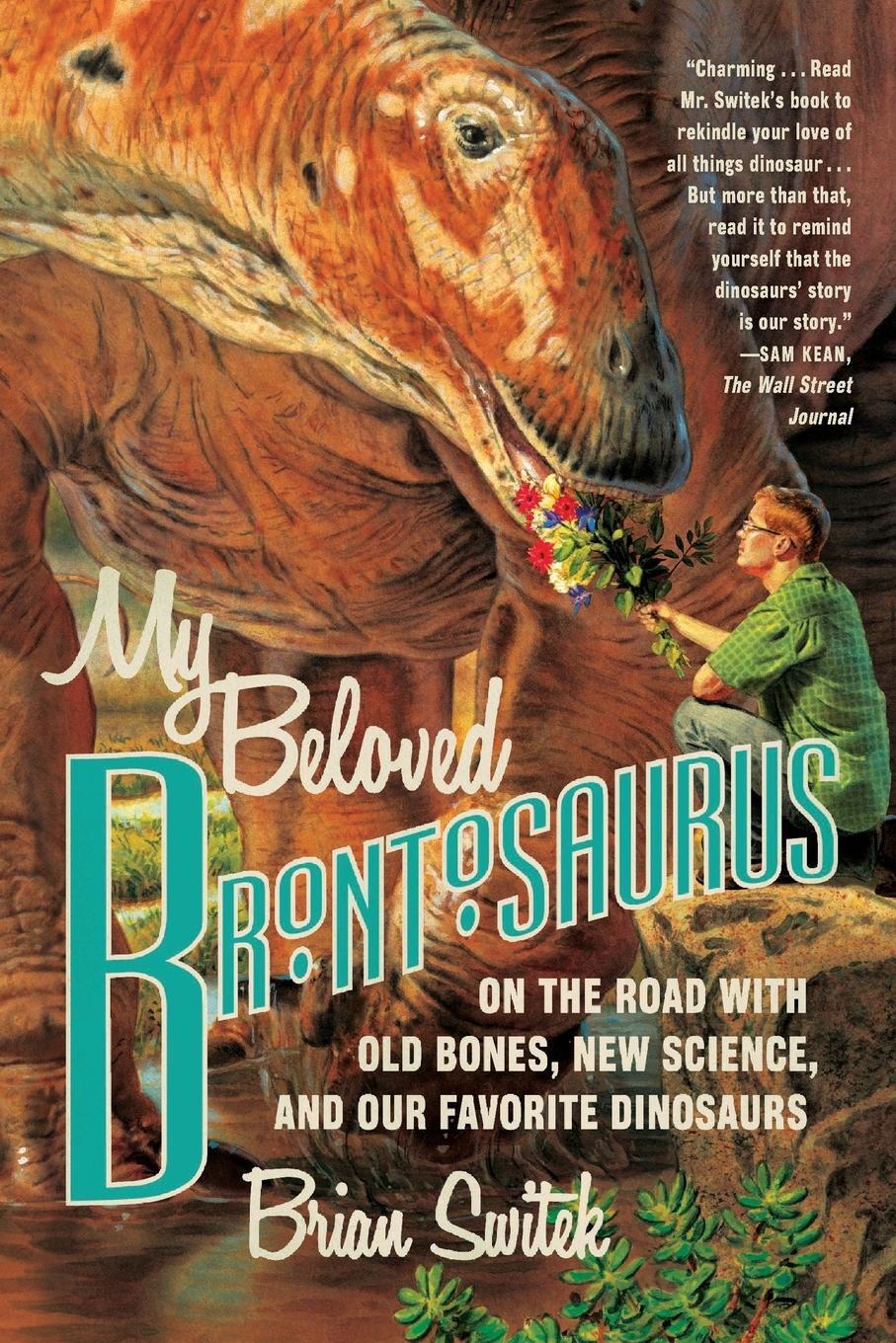 Cover: 9780374534264 | My Beloved Brontosaurus | Brian Switek | Taschenbuch | Paperback