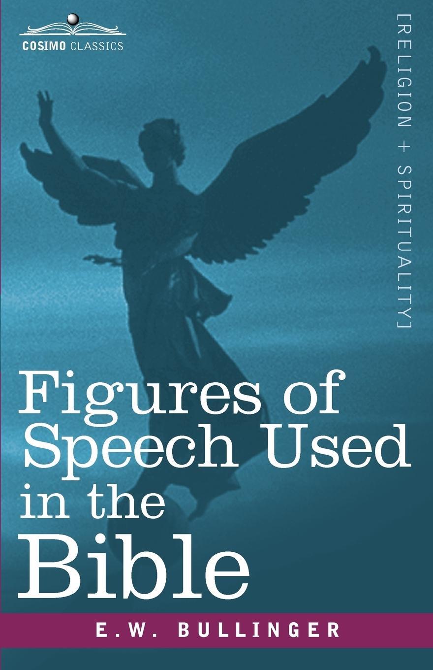 Cover: 9781616407599 | Figures of Speech Used in the Bible | E. W. Bullinger | Taschenbuch